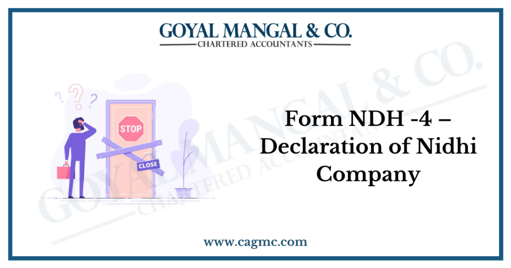 Form NDH -4 – Declaration of Nidhi Company