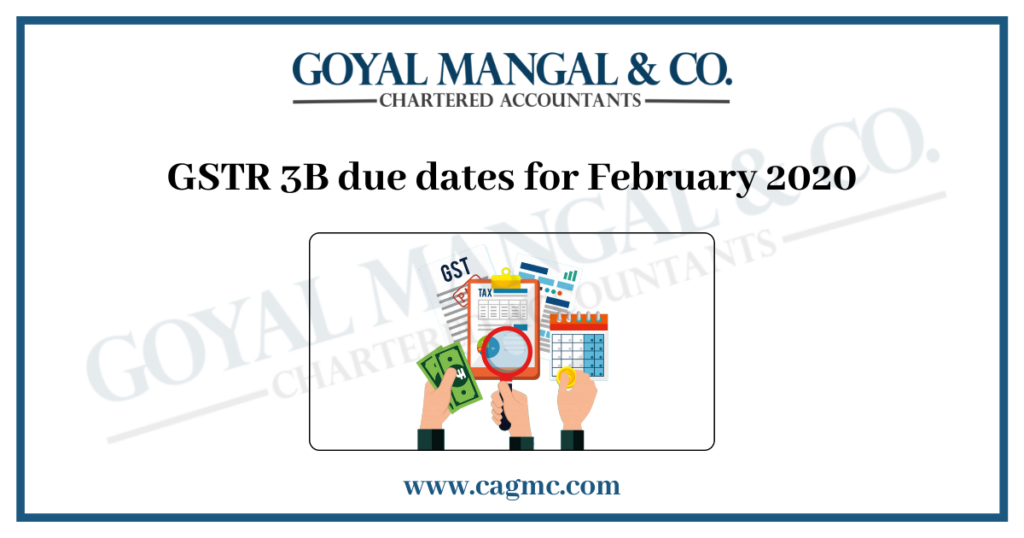 GSTR 3B due dates for February 2020