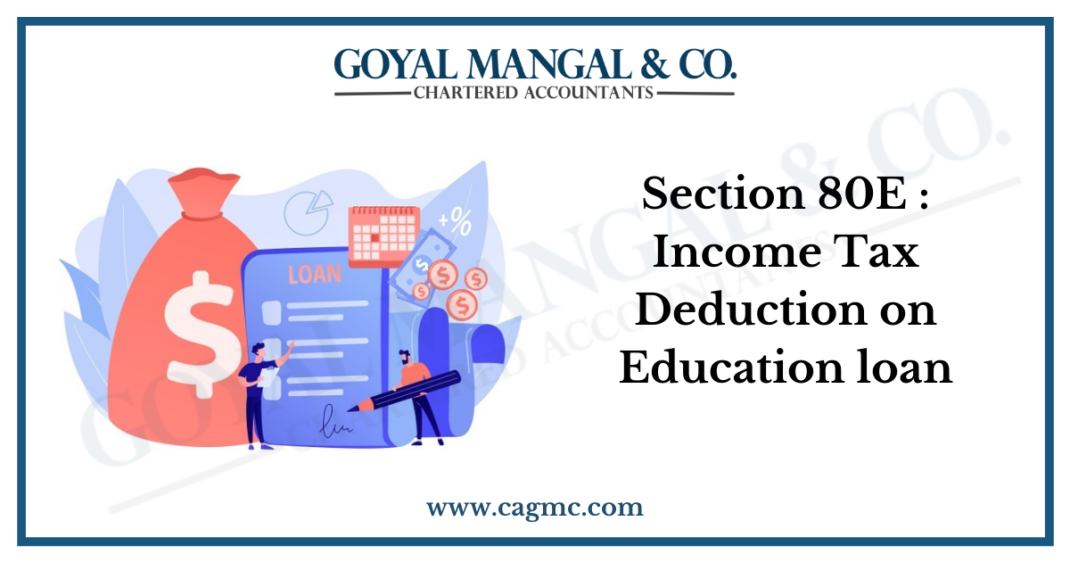 Section 80E : Income Tax Deduction on Education loan