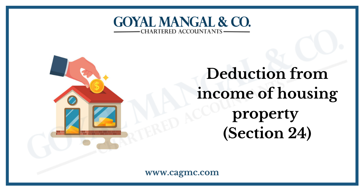 Deduction from income of housing property (Section 24)