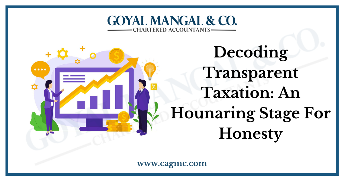 Decoding Transparent Taxation: An Hounaring Stage For Honesty