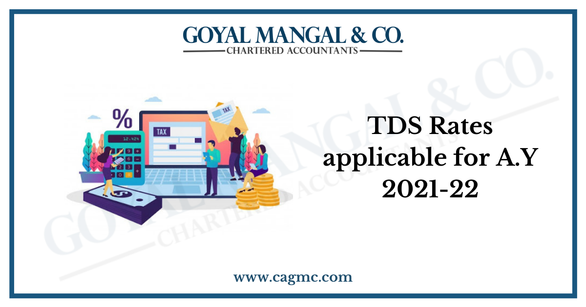 TDS Rates applicable for A.Y 2021-22