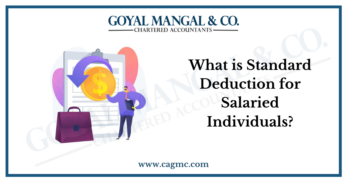 What is Standard Deduction for Salaried Individuals?