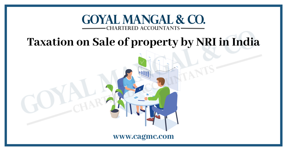 Taxation on Sale of property by NRI in India