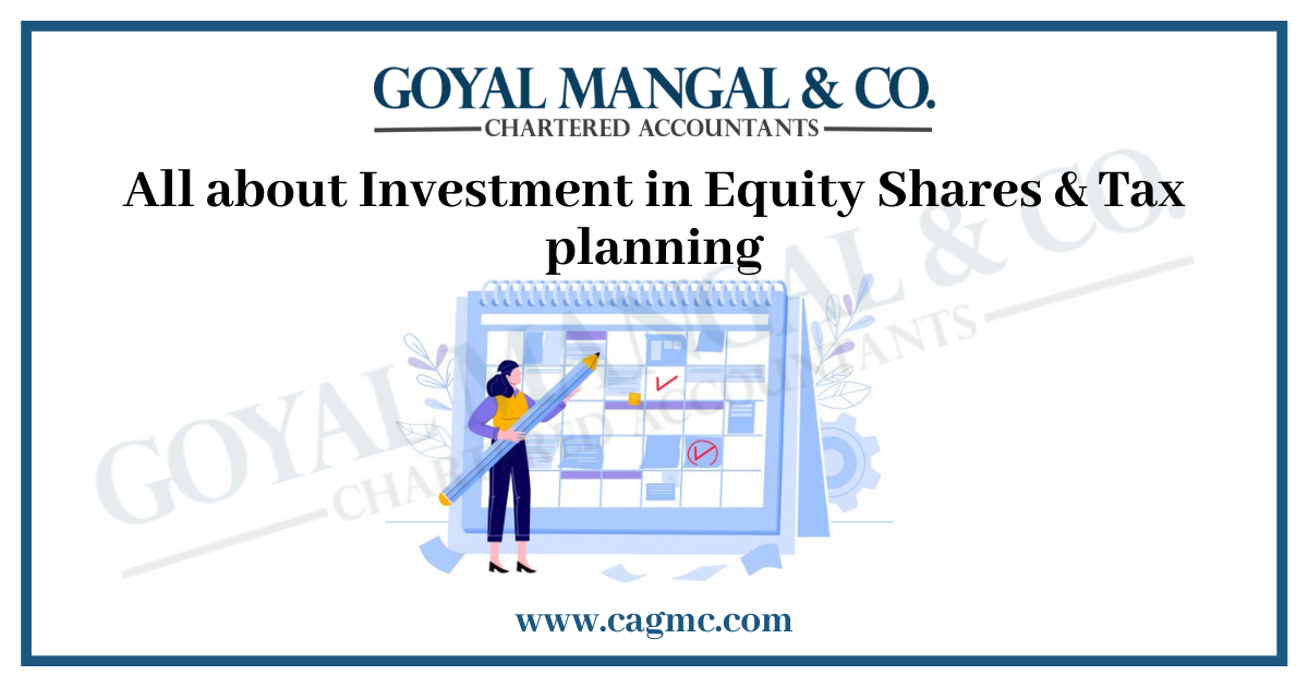 All about Investment in Equity Shares & Tax planning