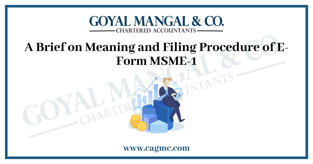 Meaning and Filing Procedure of E-Form MSME-1