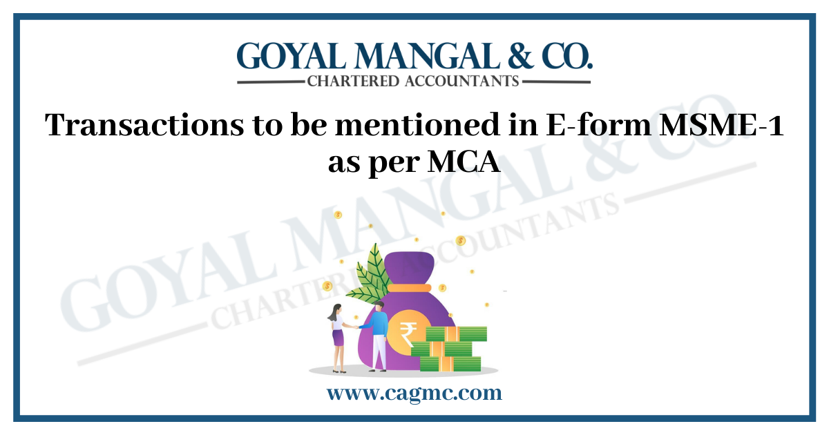 Transactions to be mentioned in E-form MSME-1 as per MCA