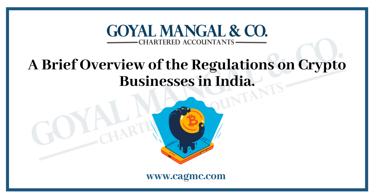 Regulations on Crypto Businesses in India.