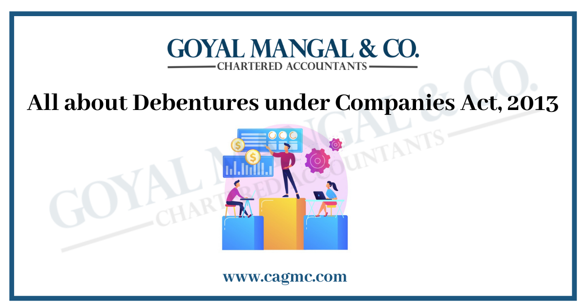 All about Debentures under Companies Act 2013