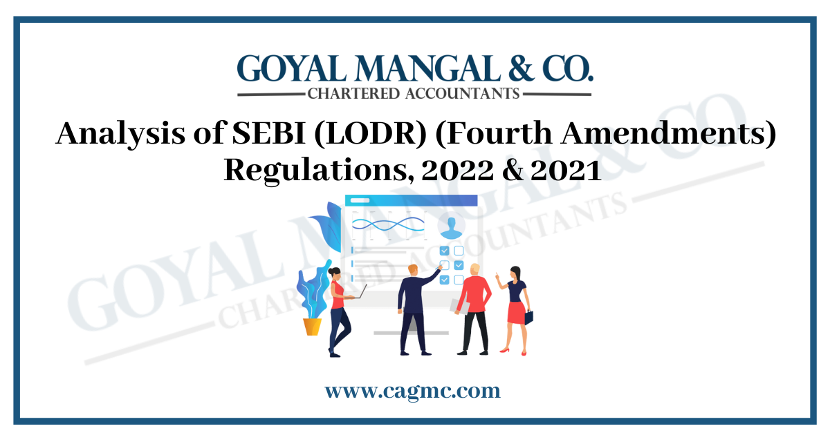 SEBI (LODR) (Fourth Amendments) Regulations 2022 & 2021