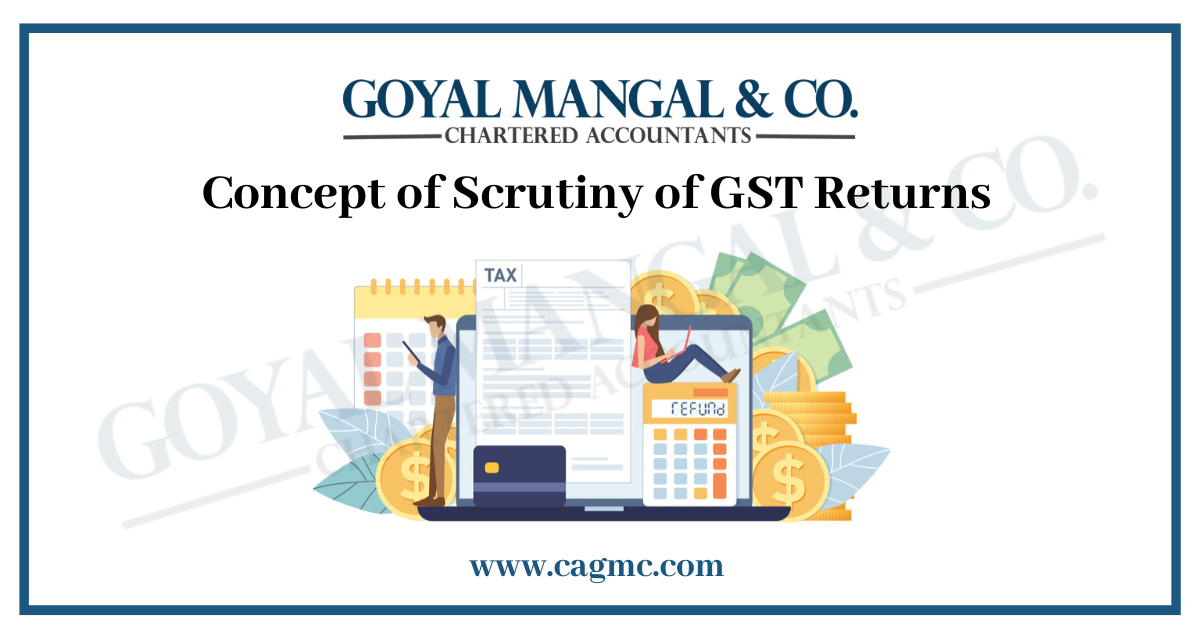 Concept of Scrutiny of GST Returns