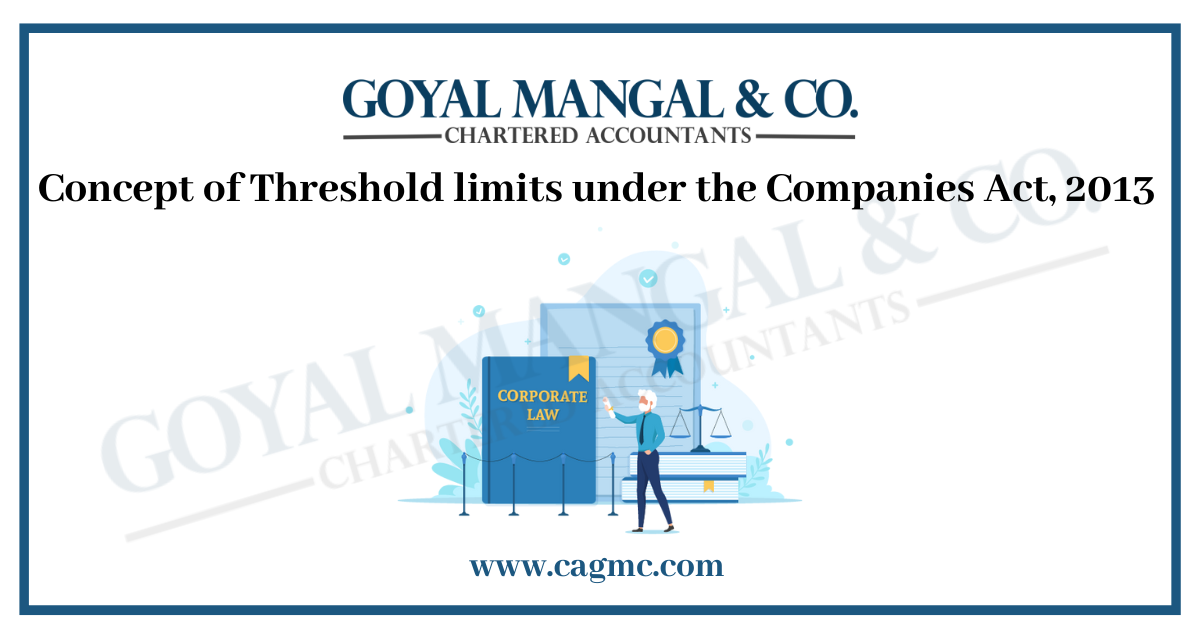 Threshold limits under the Companies Act, 2013