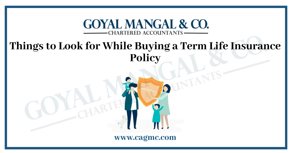 Things to Consider While Buying a Term Life Insurance Policy (1)