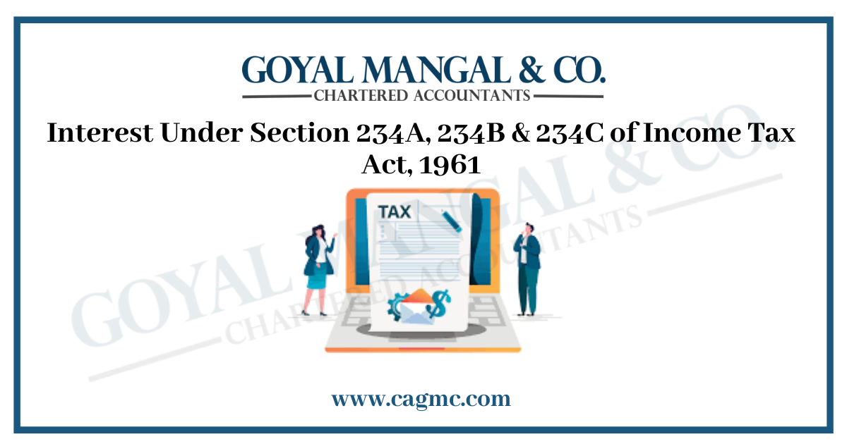 Interest Under Section 234A, 234B & 234C of Income Tax Act, 1961 (1)