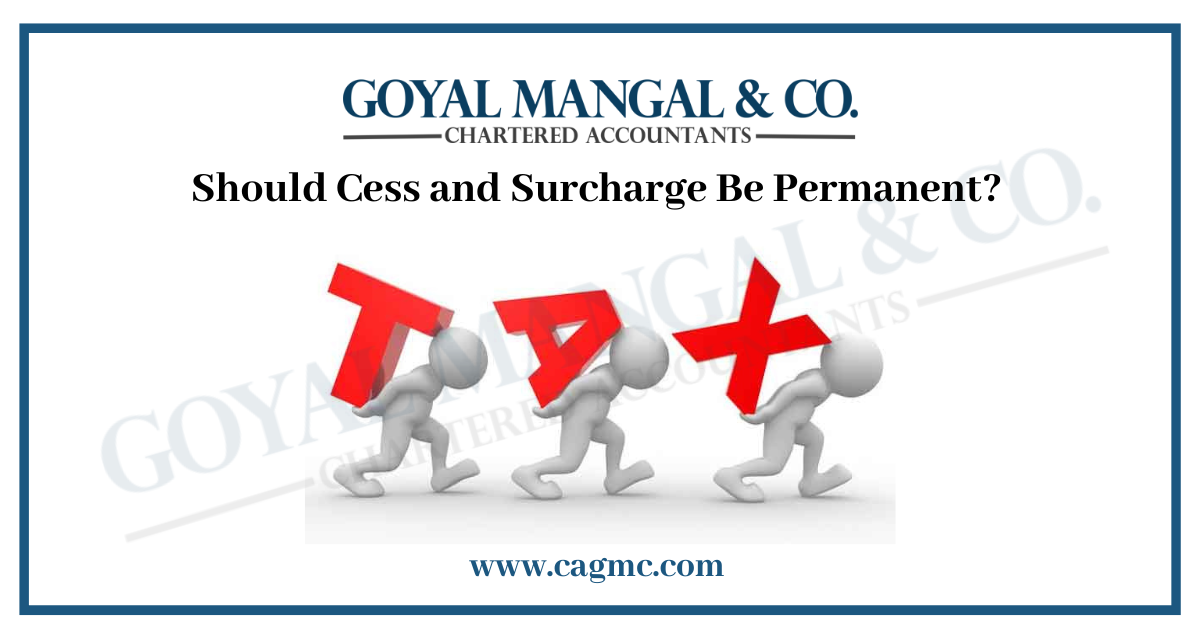 Should Cess and Surcharge Be Permanent