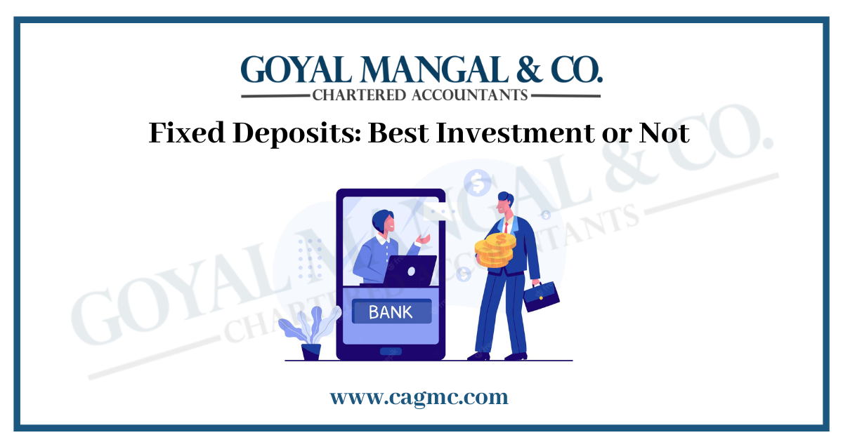 Why to Invest In Fixed Deposits?