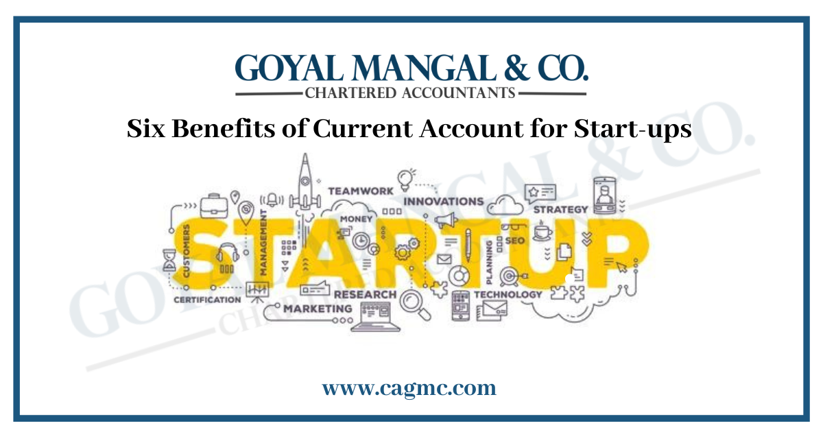 Benefits of Current Account for Start-ups