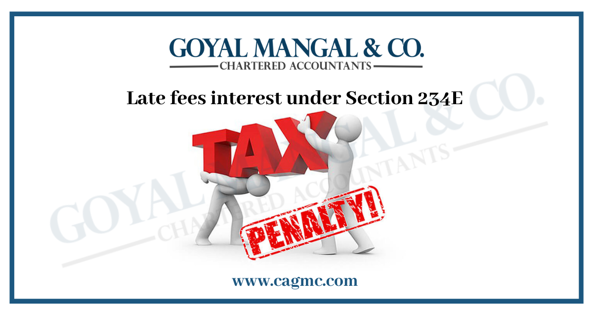 Late fees under Section 234E