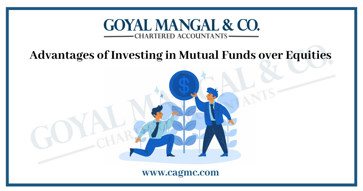 Advantages Of Investing In Equity Mutual Funds