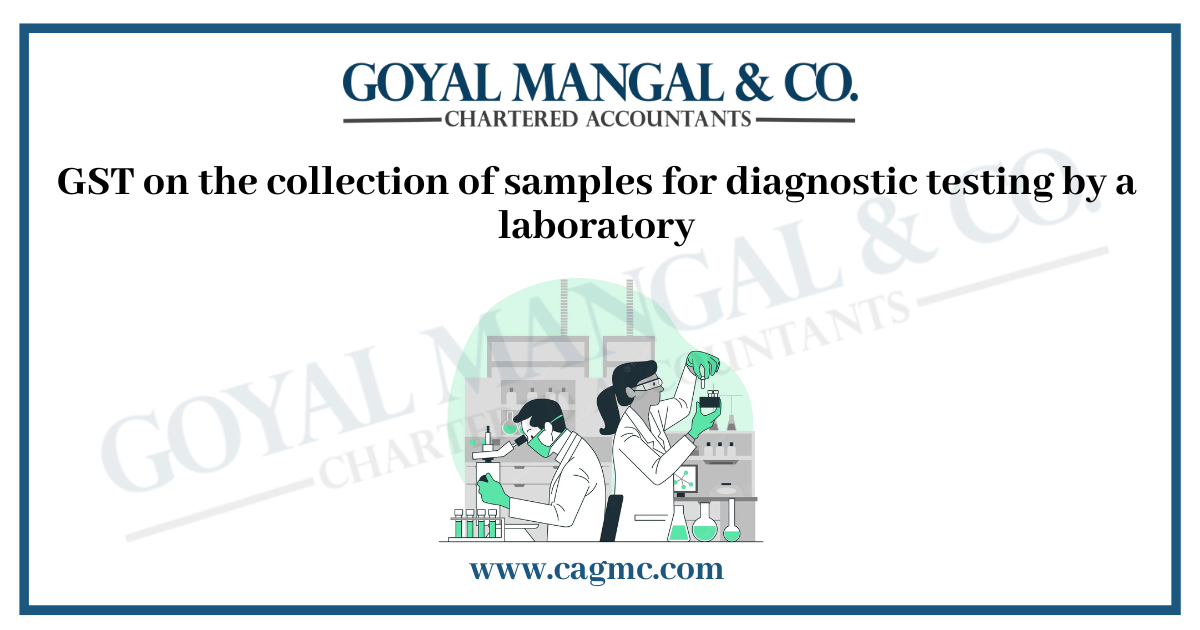 gst on collection of samples by pathology labs