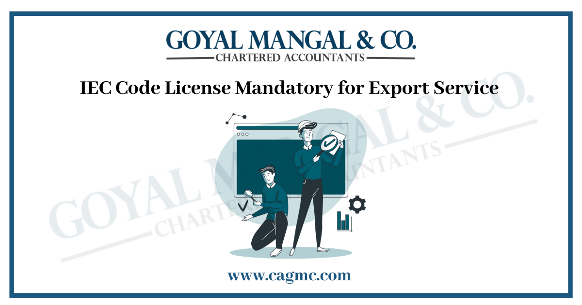 IEC Code License Mandatory for Export Service