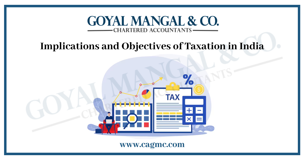 Objectives of Taxation in India