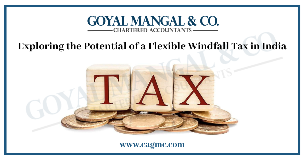 Flexible Windfall Tax in India