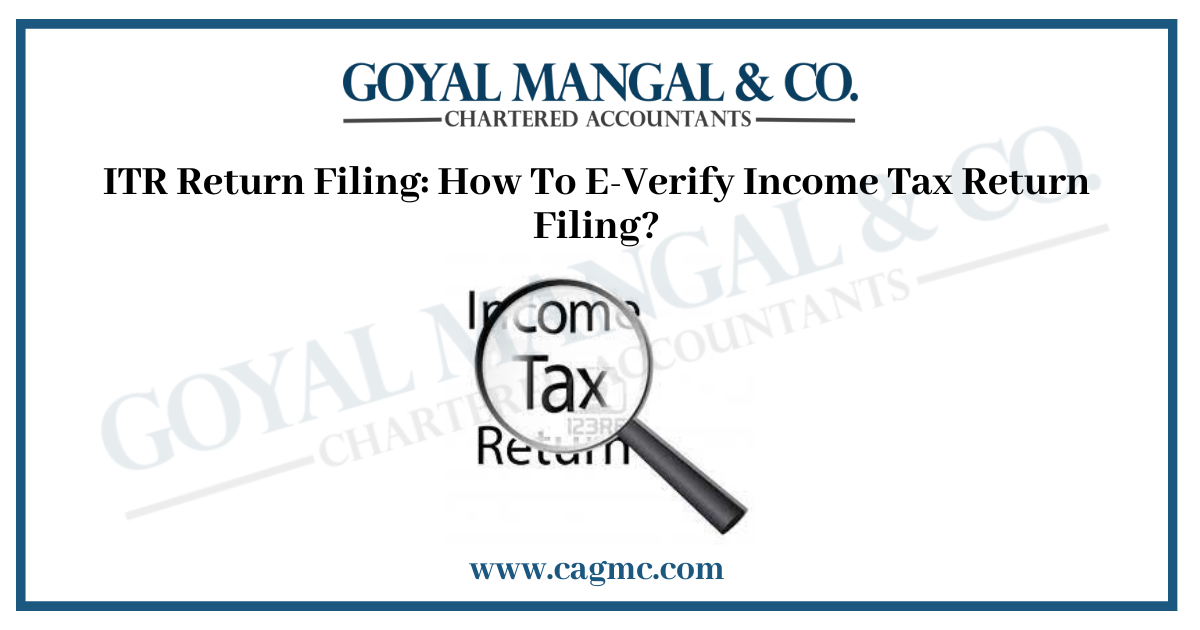 How To E-Verify Income Tax Return Filing