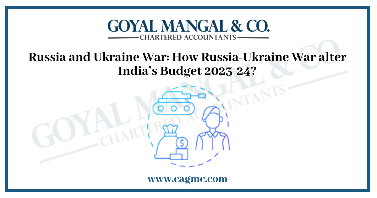 Russia-Ukraine War alter India’s Budget 2023-24