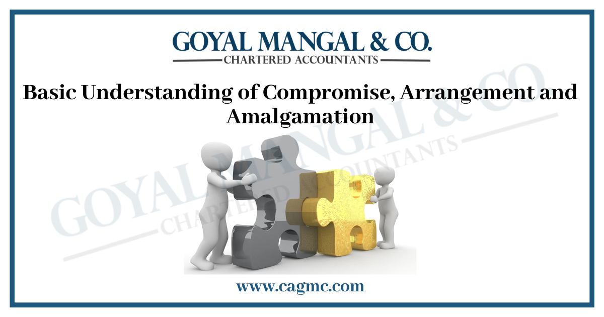 Basic Understanding of Compromise, Arrangement and Amalgamation