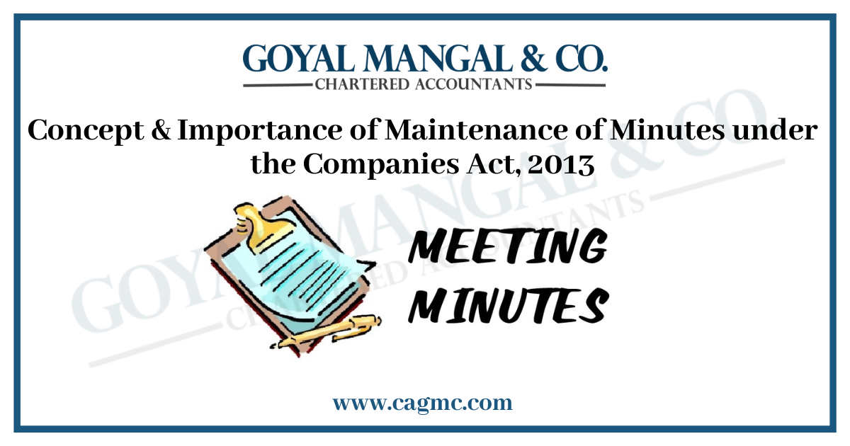 Concept & Importance of Maintenance of Minutes under the Companies Act, 2013