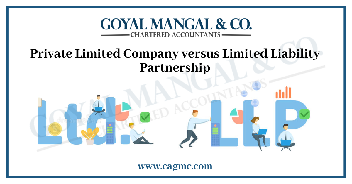 Private Limited Company versus Limited Liability Partnership