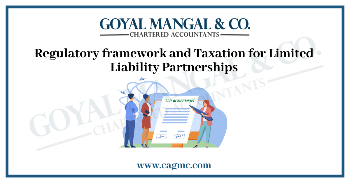 Regulatory framework and Taxation for Limited Liability Partnerships