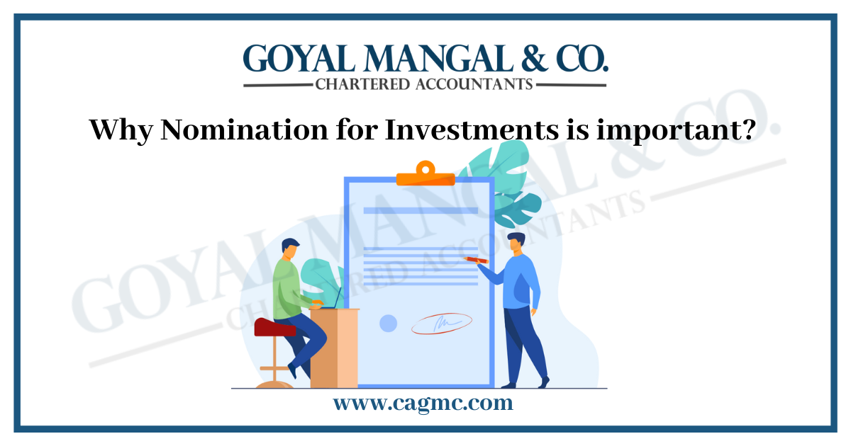 Why Nomination for Investments is important?