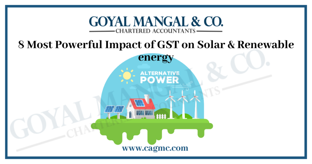 Impact of GST on Solar & Renewable energy