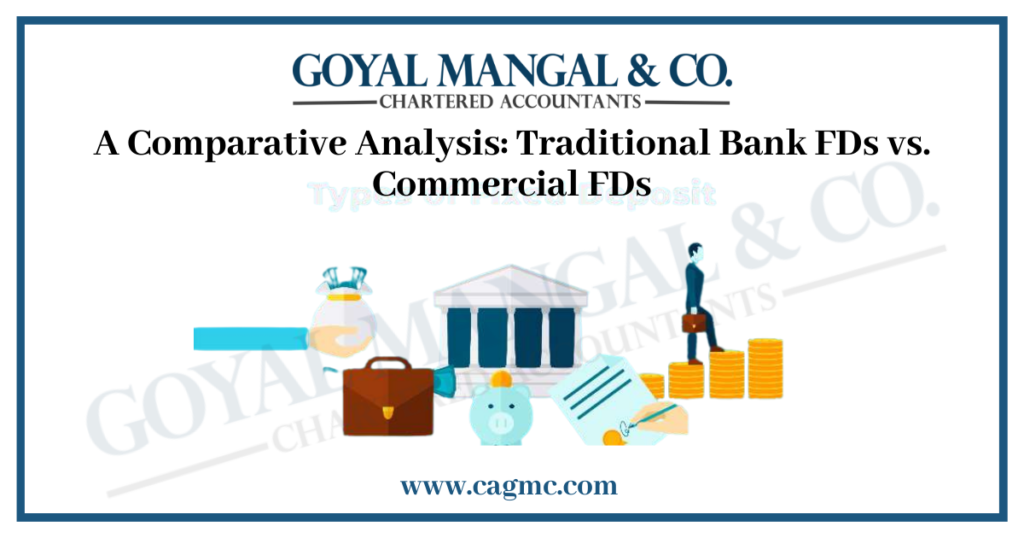 Traditional Bank FDs vs. Commercial FDs