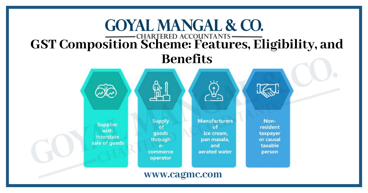 GST Composition Scheme: Features, Eligibility, and Benefits