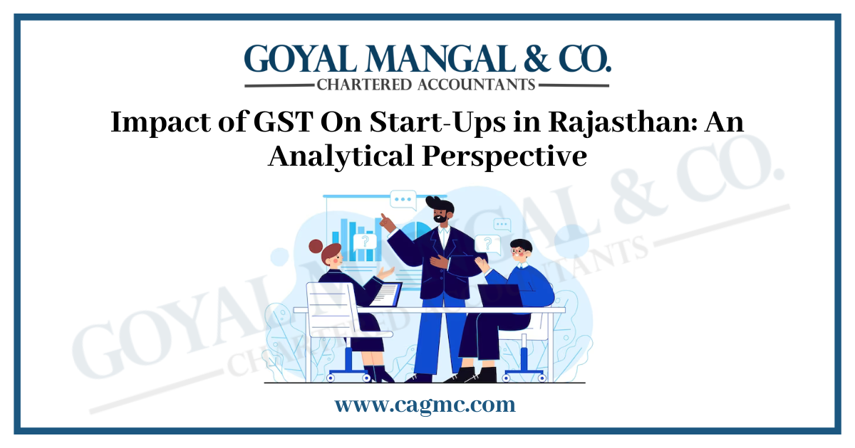 Impact of GST On Start-Ups in Rajasthan