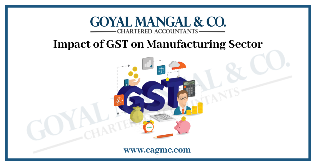 GST on Manufacturing Sector