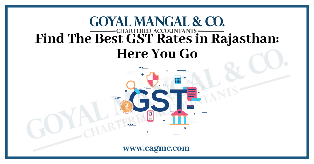 Find The Best GST Rates in Rajasthan: Here You Go