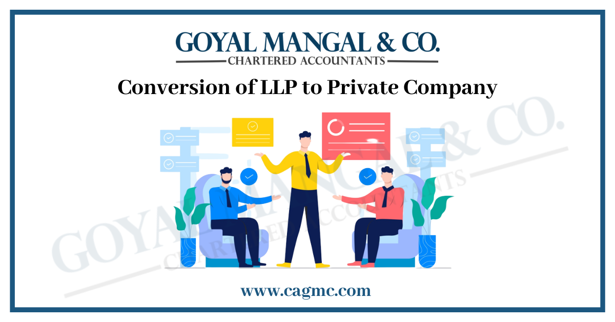 Conversion of LLP to Private Company