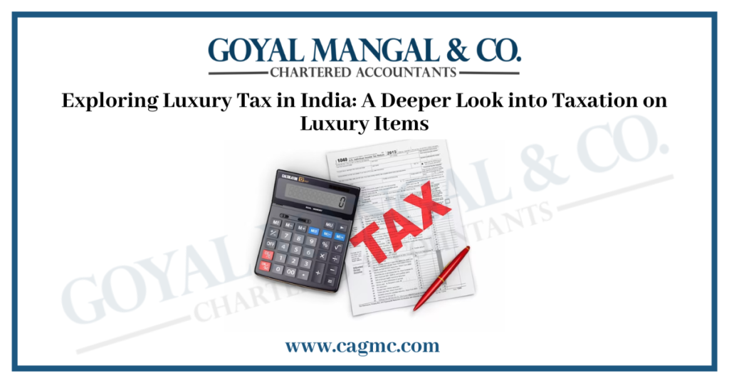 Exploring Luxury Tax in India