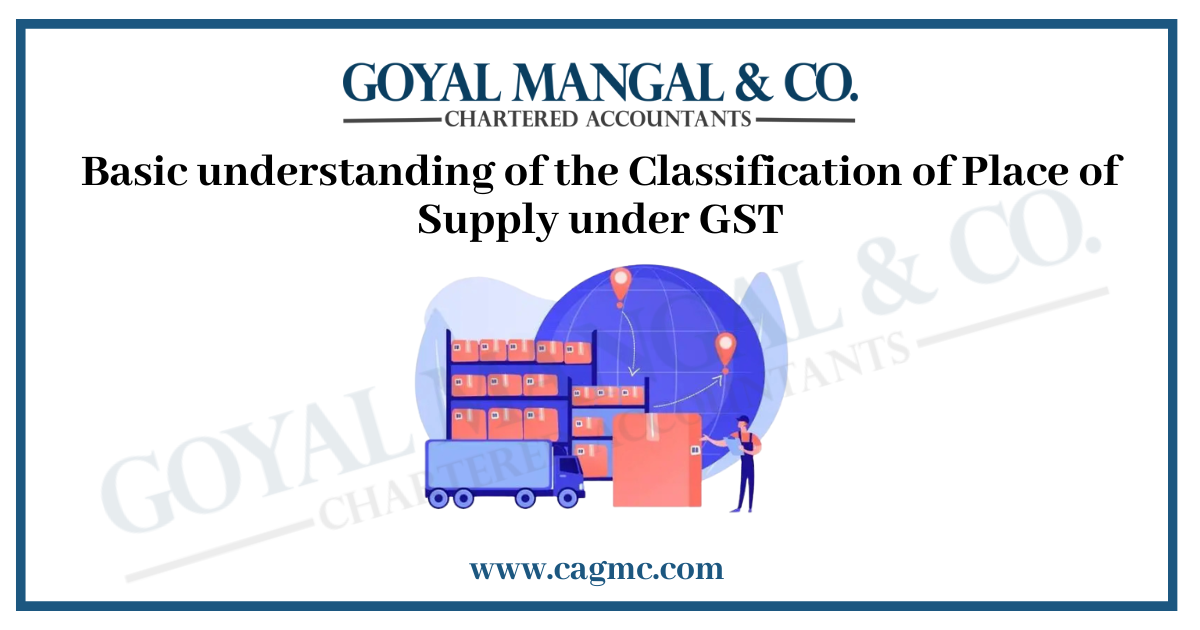 Classification of Place of Supply under GST