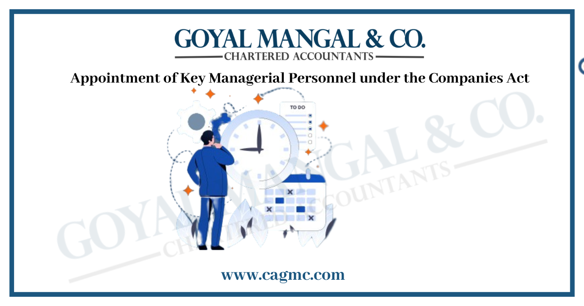 Appointment of Key Managerial Personnel under the Companies Act