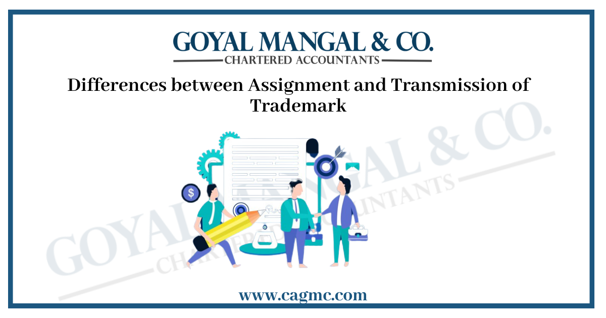 Differences between Assignment and Transmission of Trademark