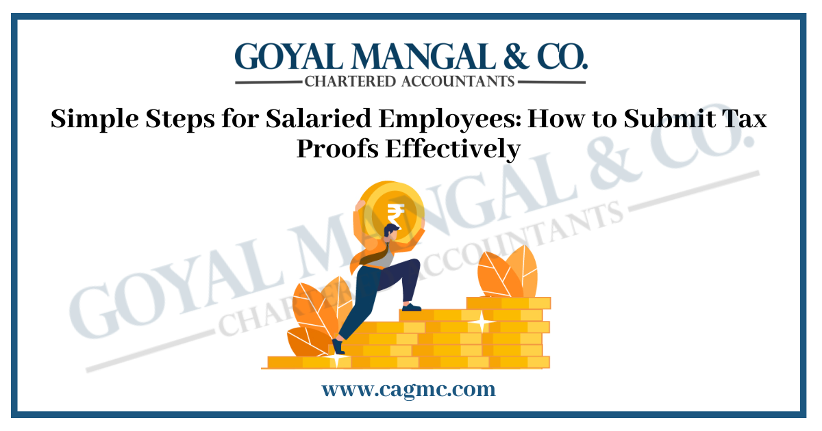 Simple Steps for Salaried Employees: How to Submit Tax Proofs Effectively