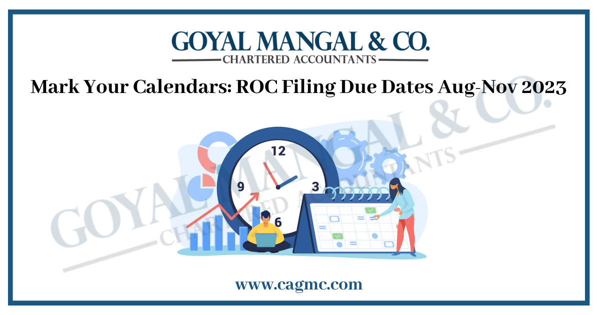 Mark Your Calendars: ROC Filing Due Dates Aug-Nov 2023