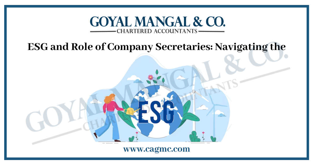 ESG and Role of Company Secretaries: Navigating the Path to Sustainability