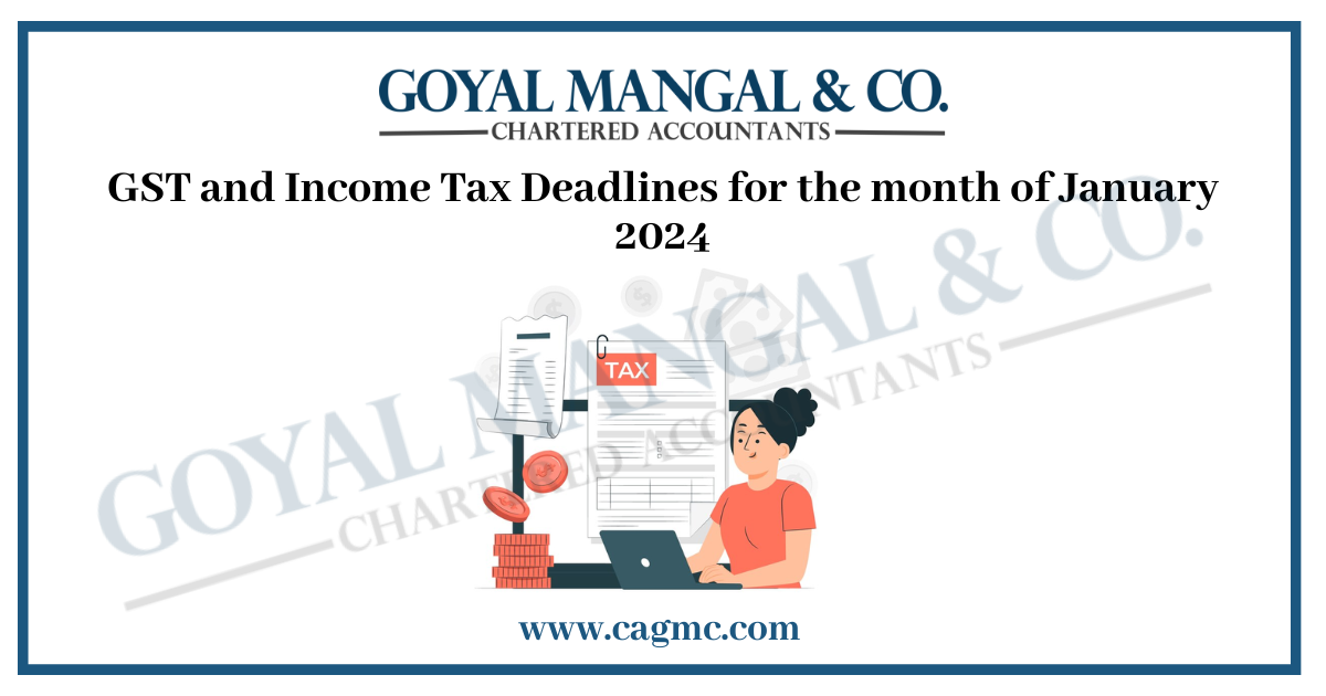 GST & Income Tax compliance deadlines for January 2024.